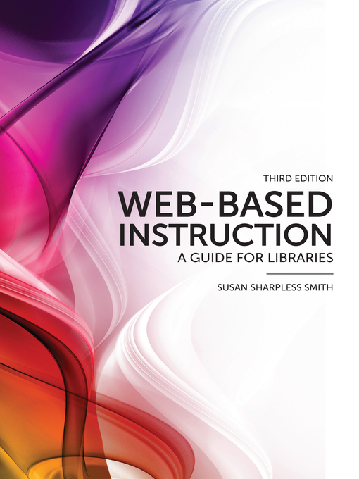 Title details for Web-Based Instruction by Susan Sharpless Smith - Available